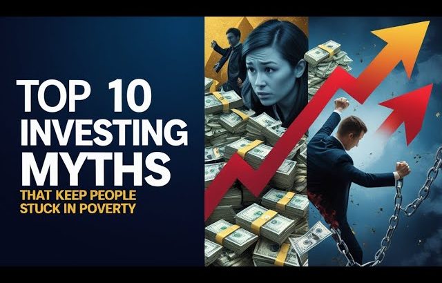 Investing Myths That Are Secretly Making You Poor